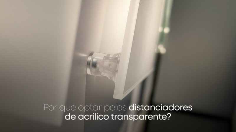 Suspensão Invisível: descubra os suportes distanciadores em acrílico transparente