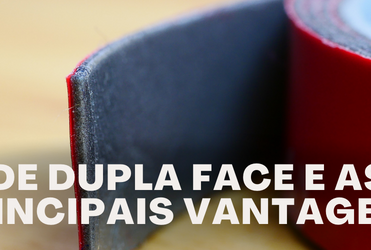 Fitas de Dupla face e as suas principais vantagens.
